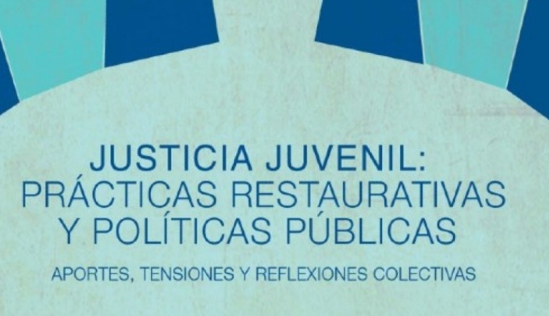 Materiales para sumar al debate sobre Sistema Penal Juvenil